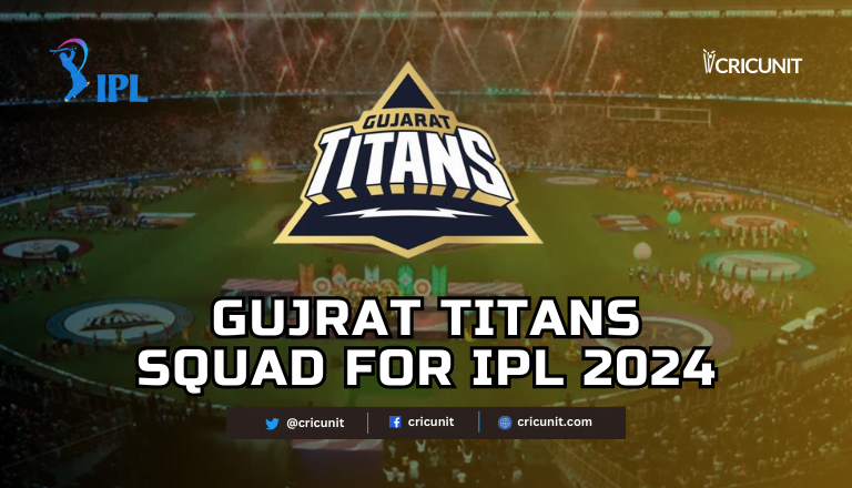 Gujarat Titans Squad 2024 for IPL 17th edition