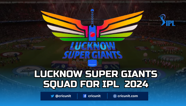 lucknow super giants squad 2024 for 17th edition